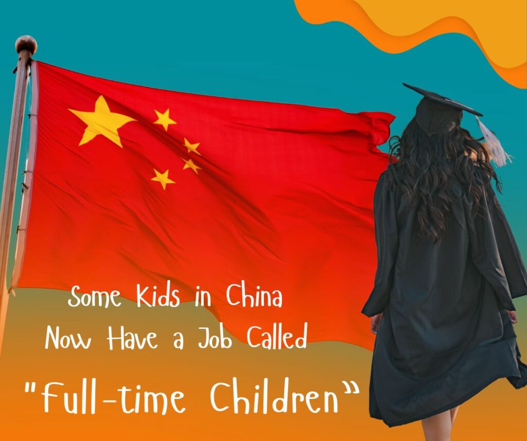 Some Kids in China Now Have a Job Called "Full-time Children