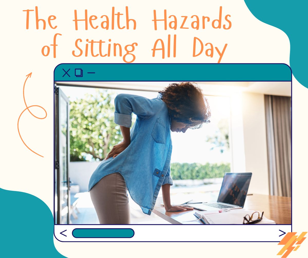 The Health Hazards of Sitting All Day