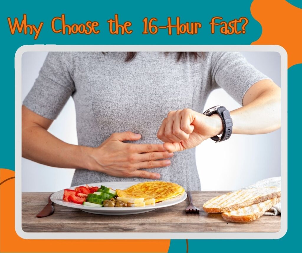 Why Choose the 16-Hour Fast?