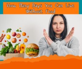 How Many Days You Can Live Without Food - Survival Limits - Ideas24