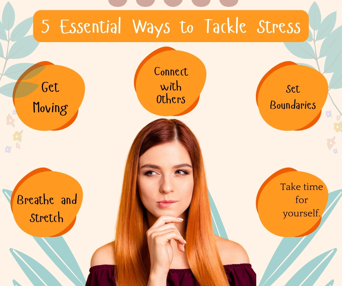 5 Essential Ways to Tackle Stress