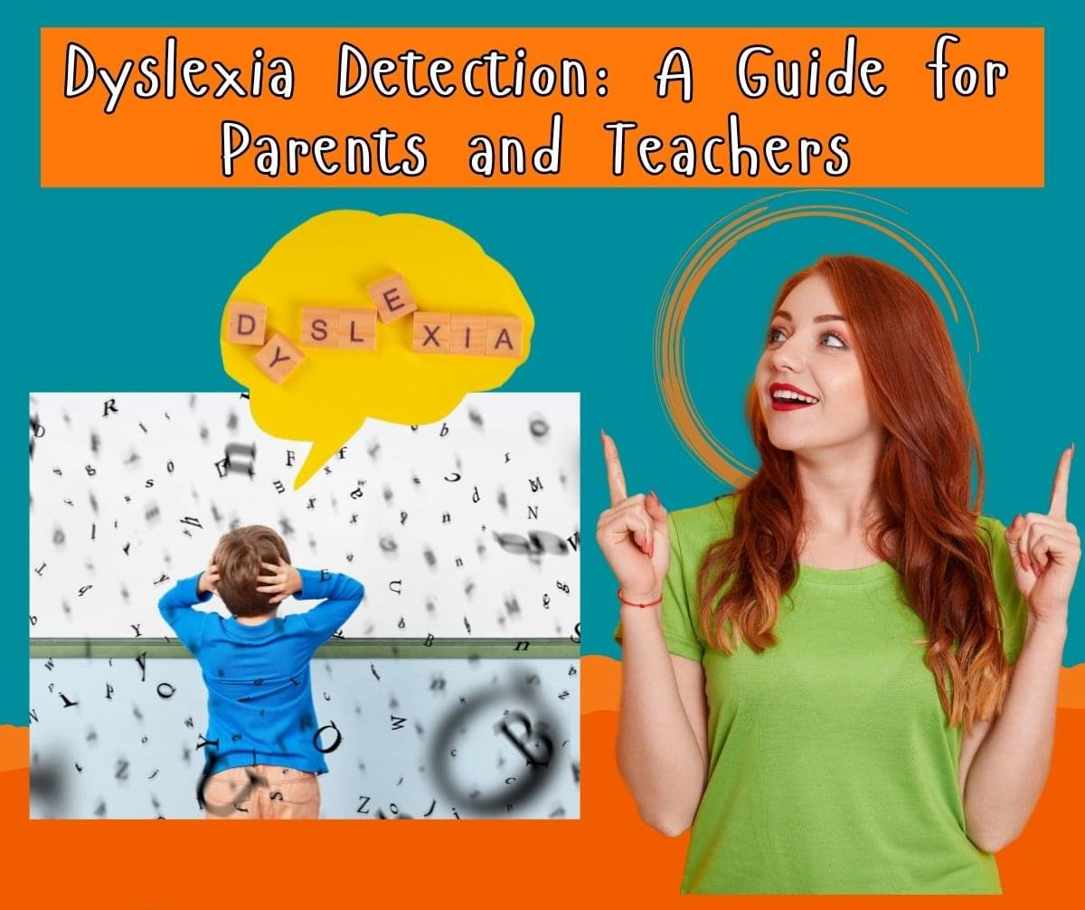 5 Essential Tips for Dyslexia Detection: A Guide for Parents and Teachers